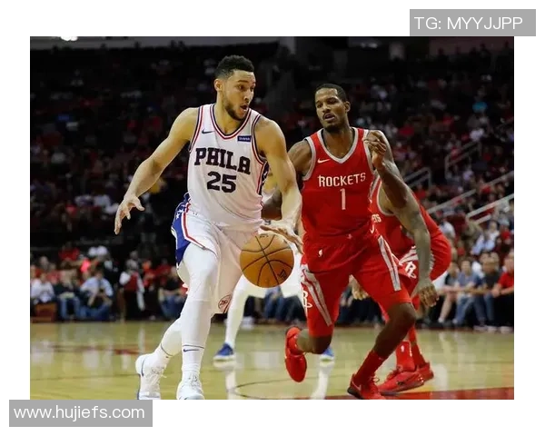 火箭对决76人精彩NBA直播全程回顾与分析